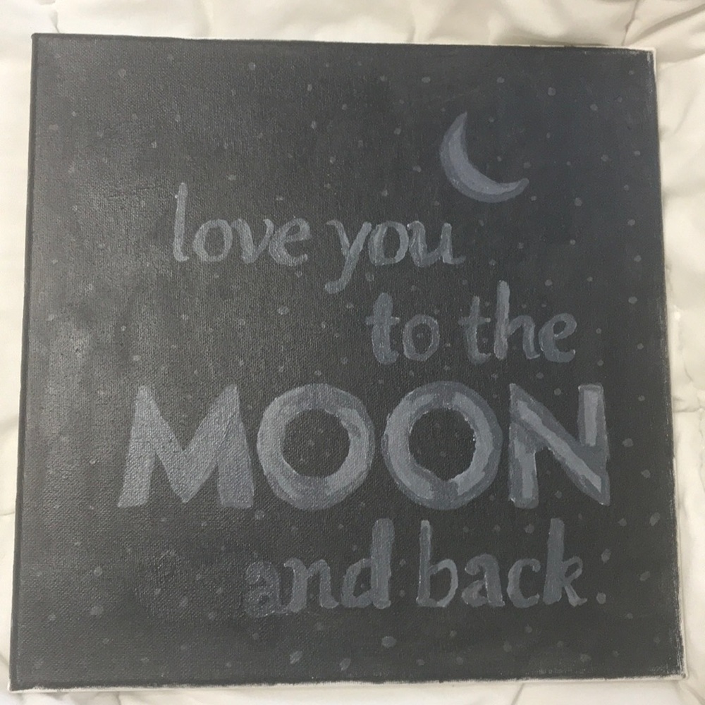 “Love you to the mood and back” painting